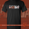 Gonzo's Gear By Luis Gonzalez Gonzo Gear Everyday Is Gameday T-Shirt